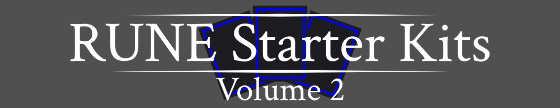 RUNE Starter Kits, Volume 2