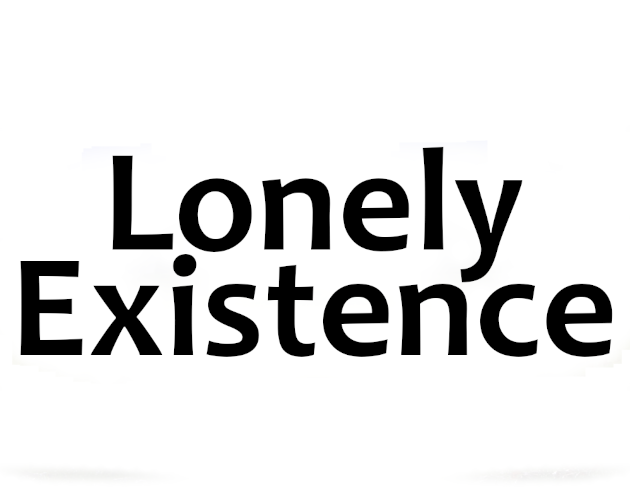 Lonely Existence