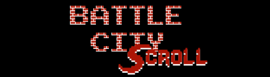 Battle city SCROLL