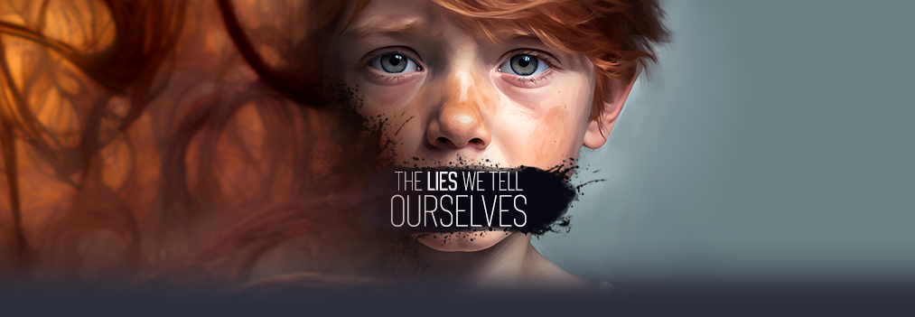 The Lies We Tell Ourselves - Demo