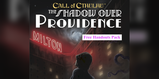 Cover image for The Shadow Over Providence Enhanced Edition Free Handouts Pack (Call of Cthulhu)