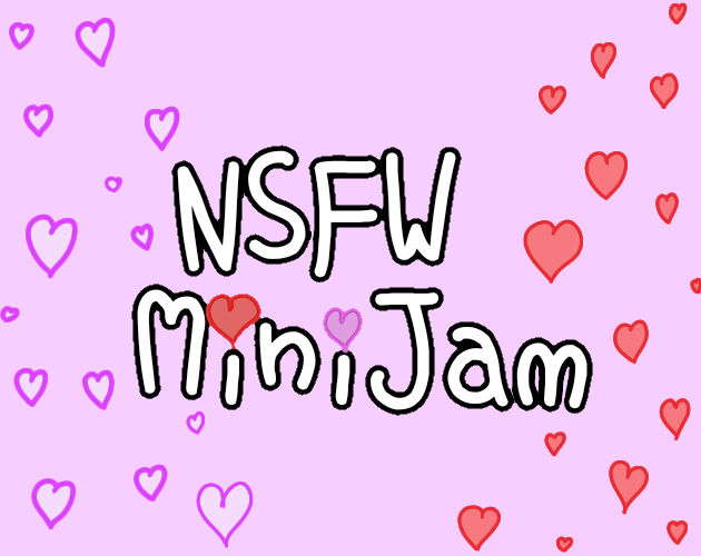 NSFW MiniJam Itch io NSFW MiniJam Itch io