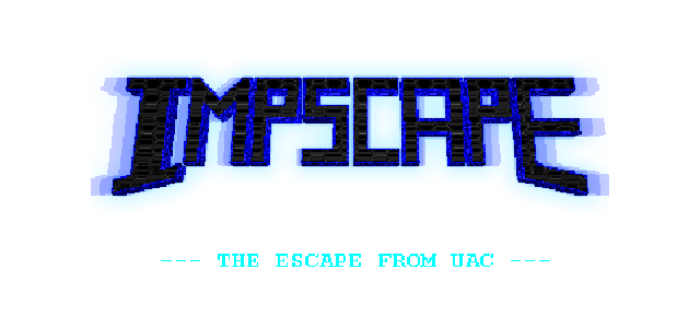 IMPSCAPE: The Escape from UAC (Doom II mod)