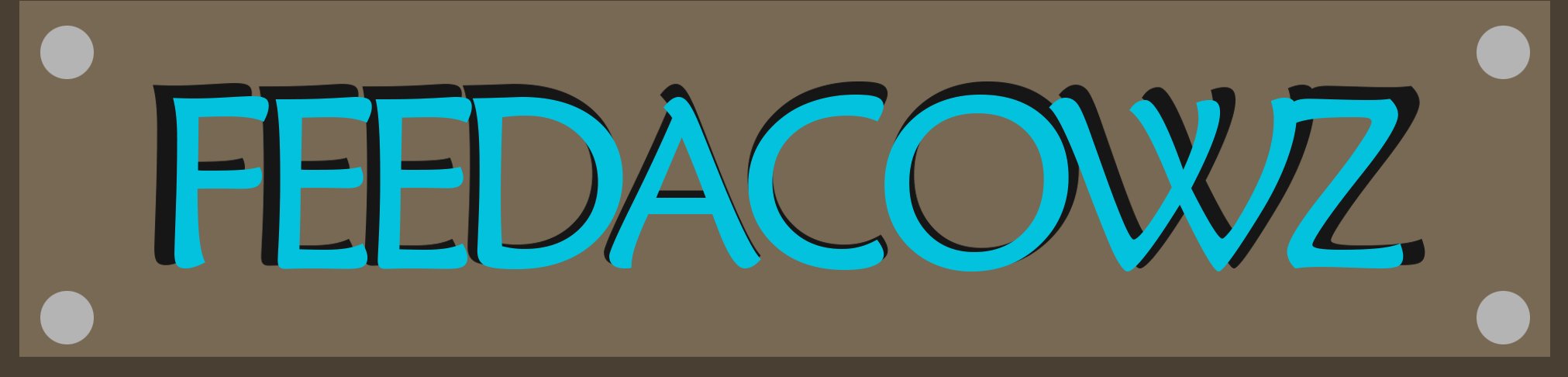 FeedDaCowz
