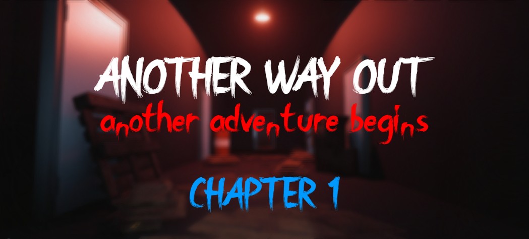 Another Way Out - Chapter 1