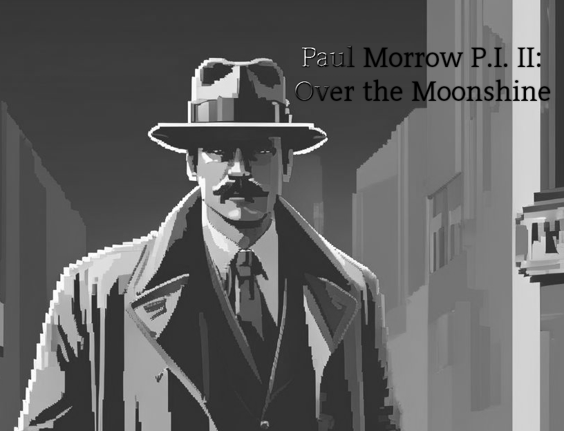 Cover image for Paul Morrow P.I. 2: Over the Moonshine