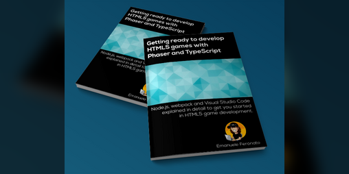 Cover image for Getting Ready to Develop HTML5 Games with Phaser and TypeScript