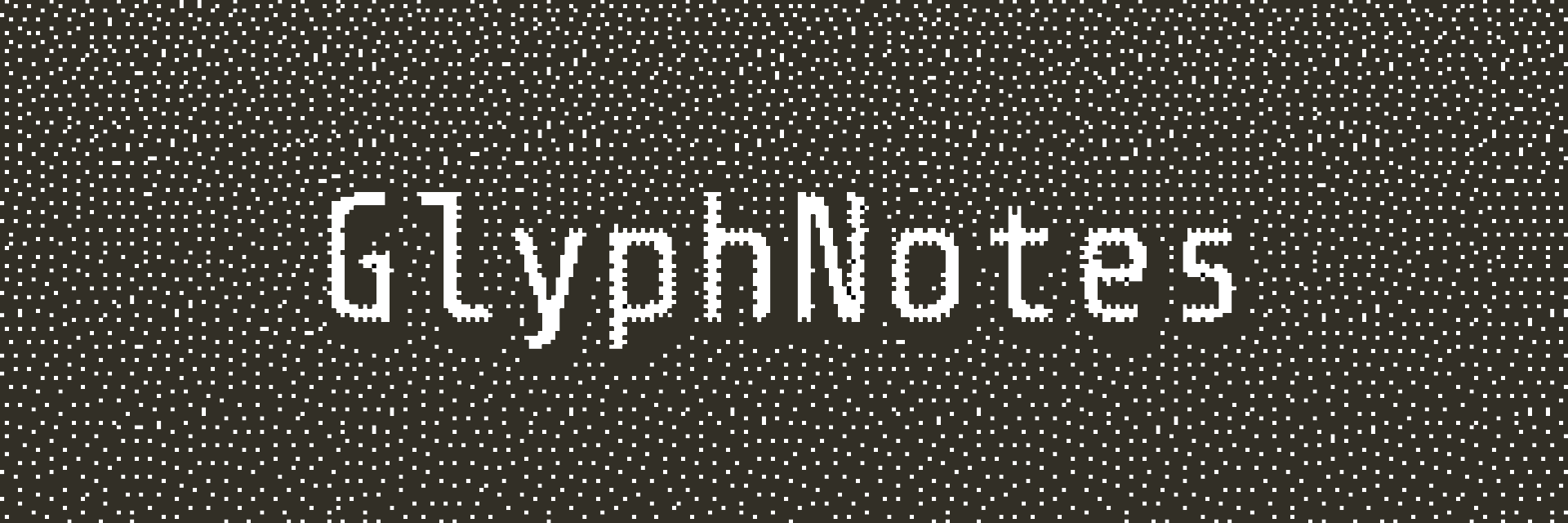 GlyphNotes