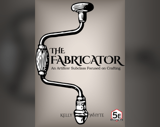The Fabricator (5E)  