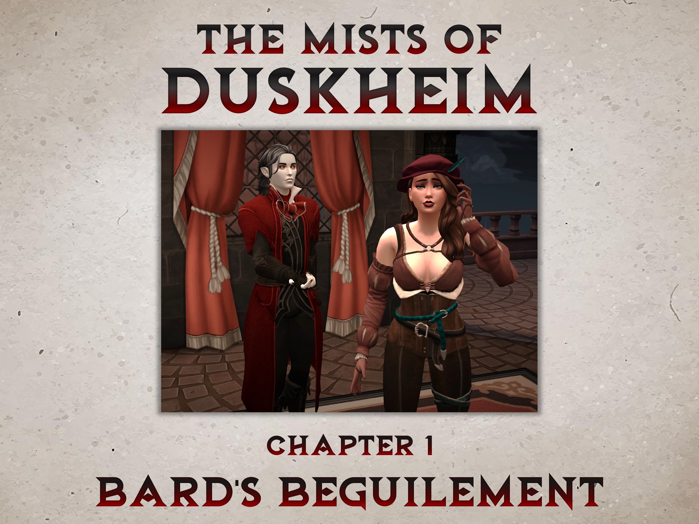 Ths Mists of Duskheim: Chapter 1 - Bard's Beguilement