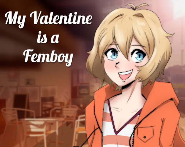 Cover image for My VALENTINE is a FEMBOY
