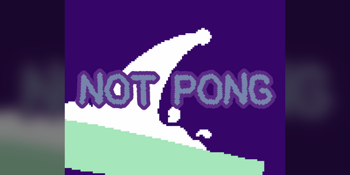 Cover image for Not Pong
