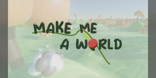 Cover image for Make Me A World