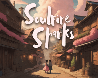 Soulfire Sparks   - A Fantasy Romance RPG 