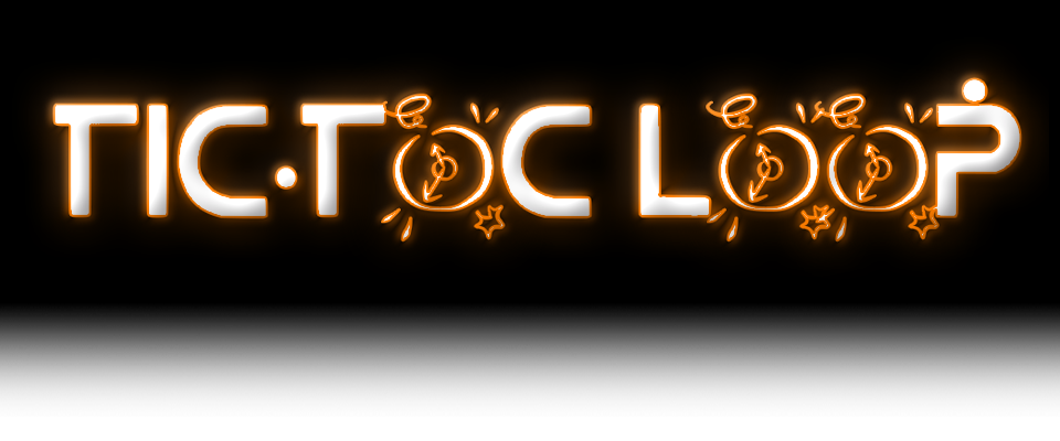 Tic·Toc Loop