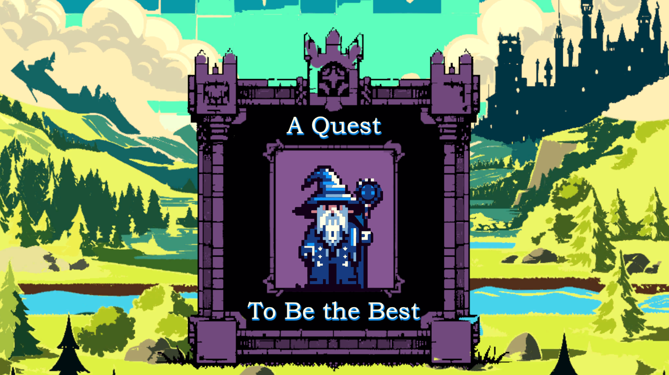 A Quest to Be The Best