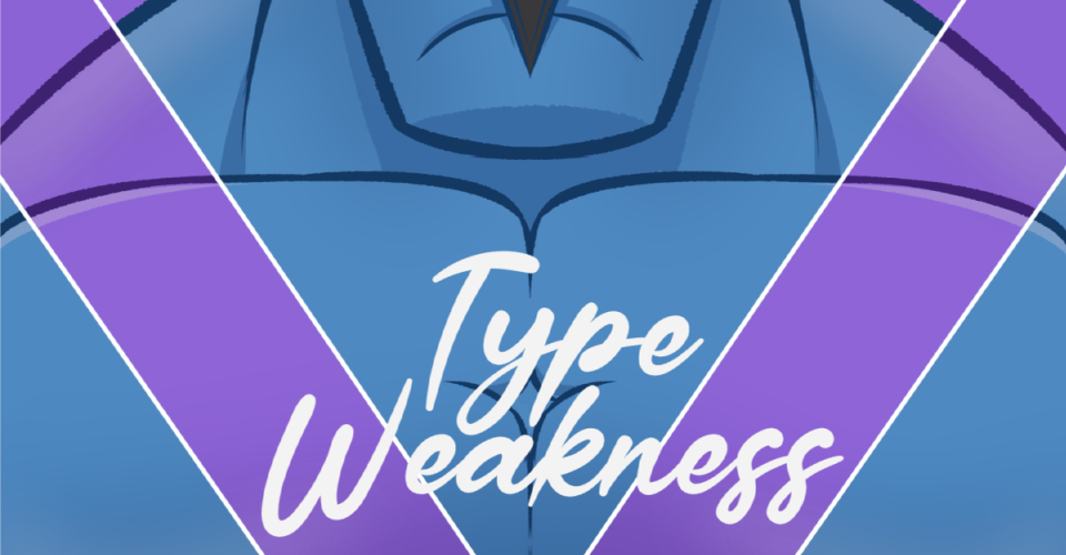 Type Weakness - A Sawk Pack