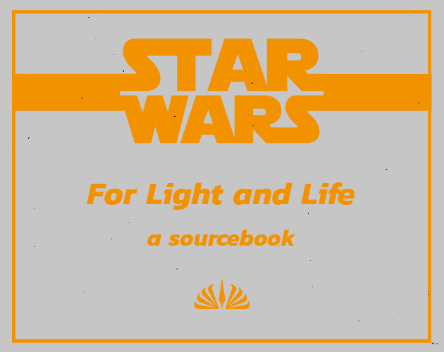 Cover image for For Light and Life: A High Republic Sourcebook