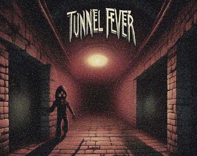 Tunnel Fever