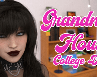 Grandma's House: College Days