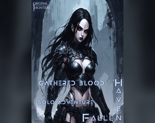 Haven Fallen - Solo Adventure - Gathered Blood  