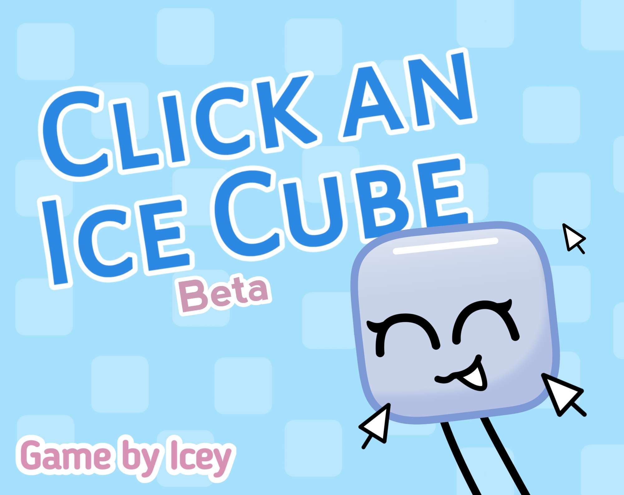 Click An Ice Cube Beta By Icey