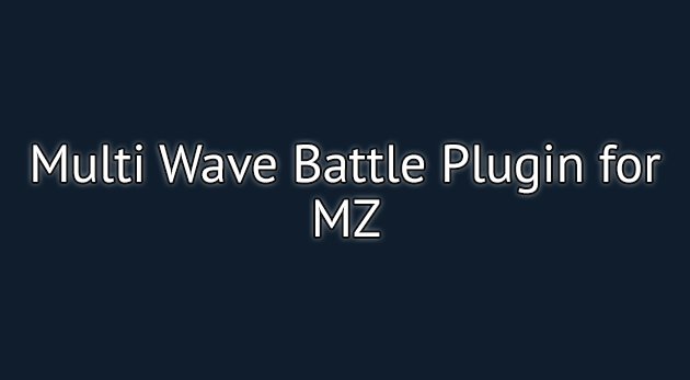 Multi Wave Battle plugin - RPG Maker MZ