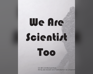 We Are Scientist Too  