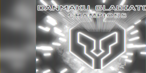 Cover image for DANMAKU GLADIATOR -Champions-