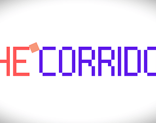 Project Corridor (TITLE SCREEN FEEDBACK)