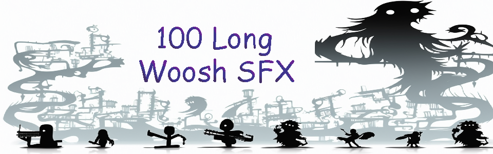SFX: 100 Long Wooshes