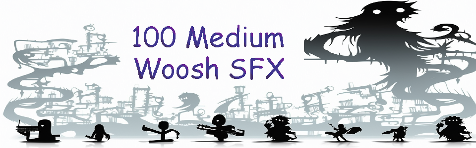 SFX: 100 Medium Wooshes