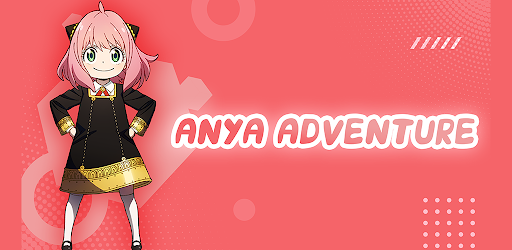 Anya Adventure