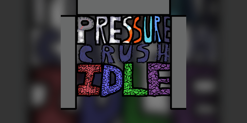 Cover image for Pressure crush idle