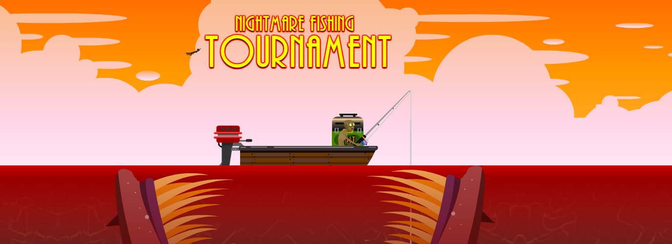 Nightmare Fishing Tournament