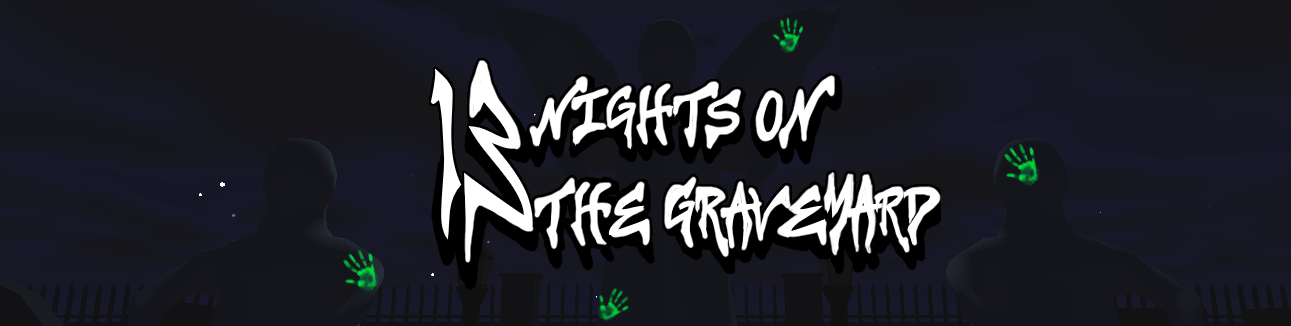 13 Nights On The Graveyard