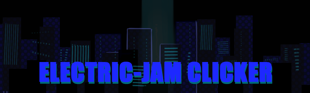 Electric Jam Clicker