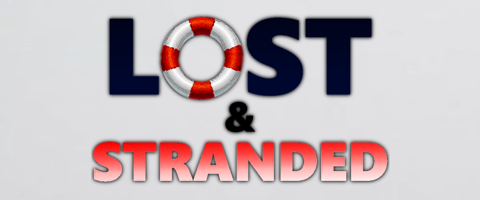 Lost & Stranded