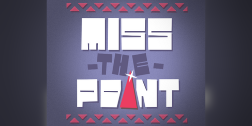 Cover image for Miss the Point