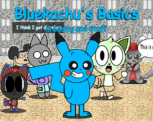 Bluekachu's Basics in Coding and Stuff