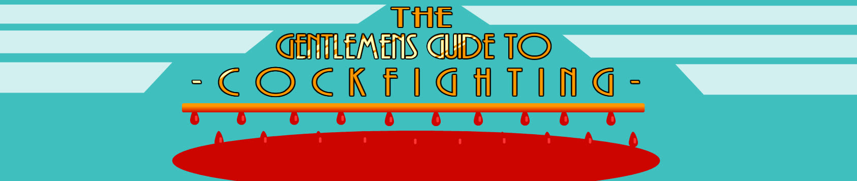 The Gentlemans Guide To Cockfighting (2D)