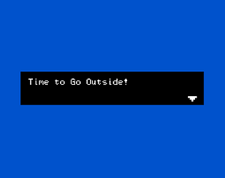 Time to Go Outside - An assignment for School