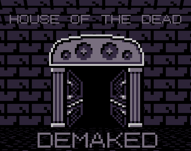 House of the Dead (Demaked)