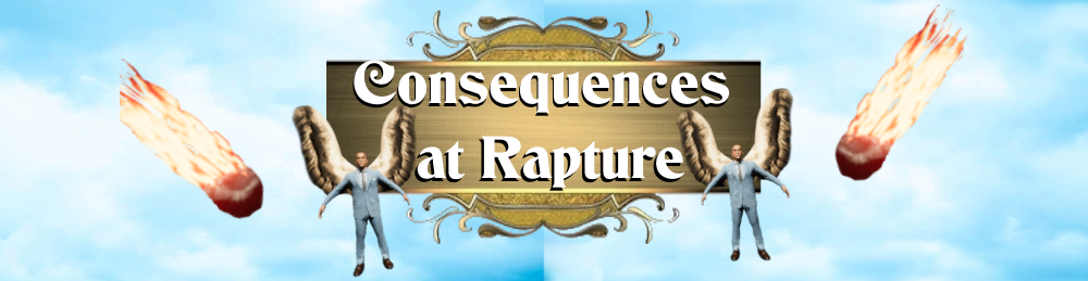 Consequences at Rapture