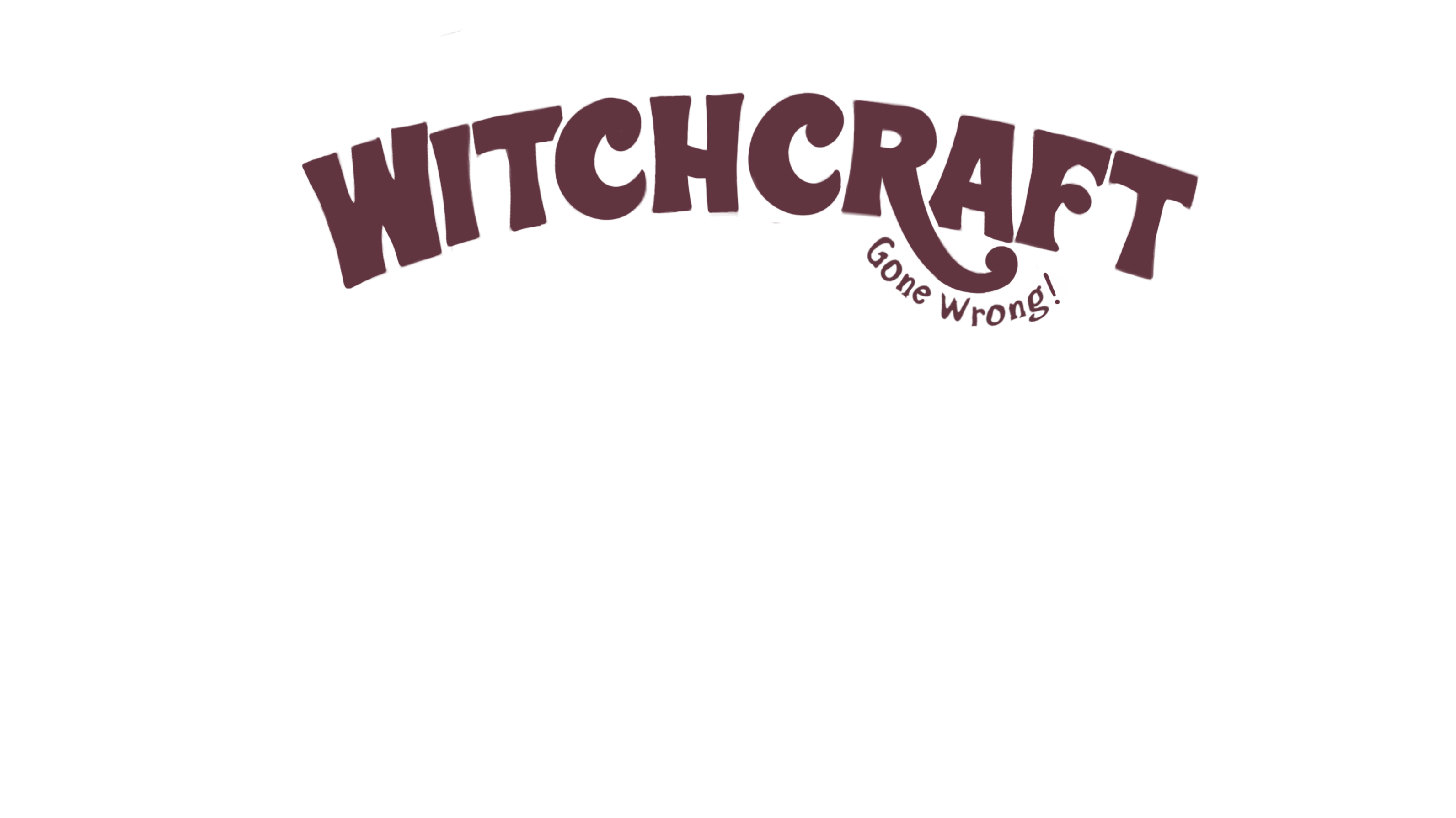 Witchcraft-goneWrong