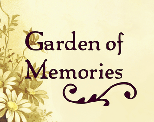 Garden Of Memories   - Grow a garden of memories 