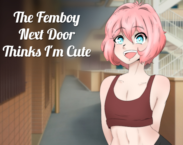 Cover image for The Femboy Next Door Thinks I'm Cute