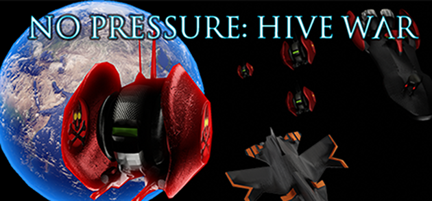 No Pressure: Hive War - No Pressure: Hive War by Ethereal Industries