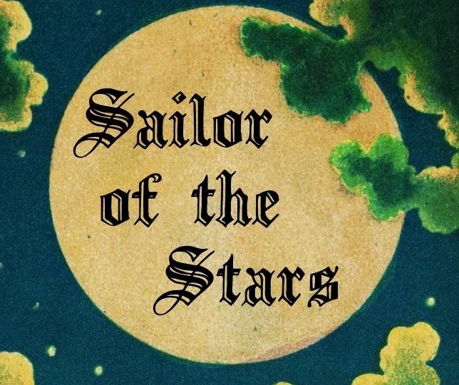 Cover image for Sailor of the Stars; A Fantastical Voyage