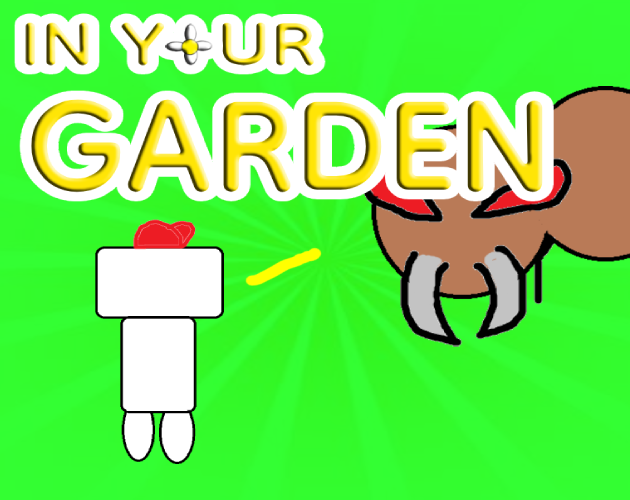 In your Garden